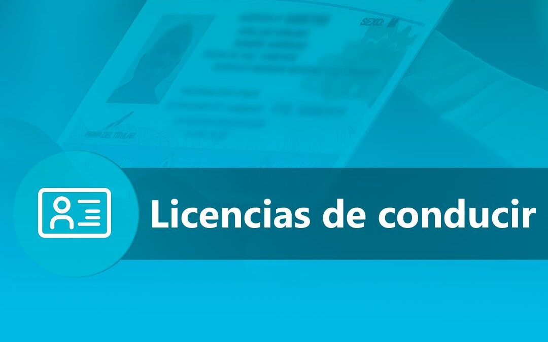 LICENCIAS DE CONDUCIR: PRÓRROGAS, CURSOS VIRTUALES Y REQUISITOS PARA OBTENERLA
