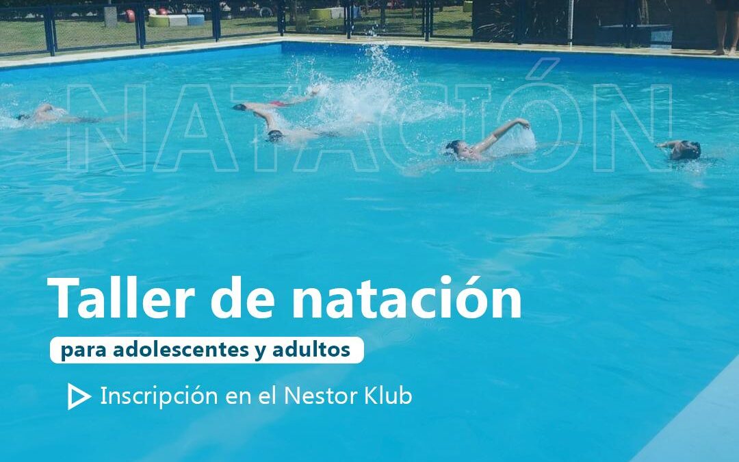 TALLER DE NATACIÓN PARA ADOLESCENTES Y ADULTOS